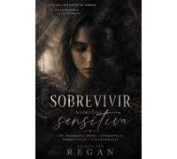 Sobrevivir siendo sensitiva