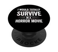Sobreviviría Totalmente en una película de Terror Película de Terror Divertida PopSockets PopGrip Adhesivo
