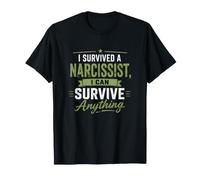 Sobrevivo a un narcisista Puede Hacer Cualquier Cosa con una Mente Fuerte Camiseta
