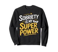 Sobriety Is My Superpower Alcohólico Sobrio Sudadera