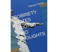 SOBRIETY NOTES QUOTES AND THOUGHTS