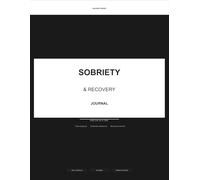 Sobriety & Recovery Journal: 91-Day Daily Check-in, Streak Tracker & Milestone Workbook for Addiction Recovery: One Day at a Time - Track Your Progress, Celebrate Milestones & Build Your New Life