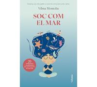 Soc com el mar: Ensenya als més petits a viure les seves emocions amb calma (NO FICCIÓ COLUMNA)