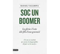Soc un boomer: La glòria i l'ocàs dels fills d'una generació: 276 (L'ANCORA)