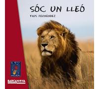 Soc un lleó (Llibres infantils i juvenils - El Petit Univers)