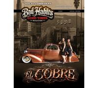 SOCAL LOWRIDER BAD HABITS GOOD TIMES COBRE: by Joseph Chavez SPECIAL EDITION