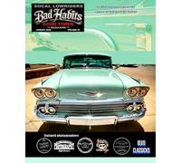 SOCAL LOWRIDER BAD HABITS GOOD TIMES Vol.42: by Joseph Chavez August 2026