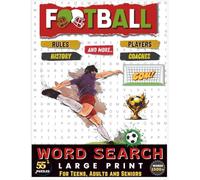 Soccer and Football Word Search Puzzles: 55+ Fun and Challenging Soccer-Themed Word Search Puzzles with 1500+ Words for Teens, Adults, and Soccer Fans