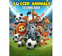 Soccer Animals Coloring Book: Soccer and Animals Coloring Book for Kids
