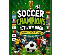 Soccer Champions: coloring and activities Book