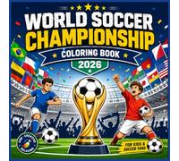 Soccer Champions Coloring Book for Kids Ages 8-12: 29 Action-Packed Football Scenes with Players, Stadiums, Fans and Championship Moments: 29 ... & Championship Moments for girls and boys
