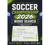 Soccer Championship 2026 Word Search: Featuring Legendary Players from All 48 Teams - Large Print Soccer Puzzle Book for Kids, Teens, Adults & Football Fans (Soccer Champions Activity Series)
