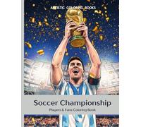 Soccer Championship: Players & Fans Coloring Book