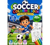 Soccer Coloring Book for Kids Ages 4-8 ,20+ Fun Football Coloring Pages | Players, Stadiums, Trophies: Ultimate Soccer Coloring Book for Kids Ages 4-8, Amazing Football Coloring Pages