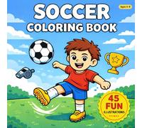 Soccer Coloring Book for Kids Ages 4-8: Big Bold Easy Soccer Coloring Pages for Boys