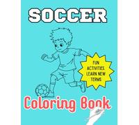 Soccer Coloring Book: Fun Coloring Book for Ages 4-8