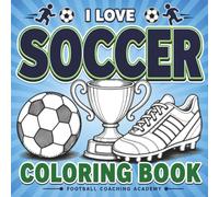 SOCCER COLORING BOOK: Fun Soccer Coloring Pages for Kids and Adults