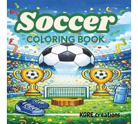 Soccer coloring book: kids range 3-8 years old