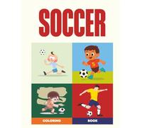 Soccer Coloring Book (The Ultimate Sports Coloring Book Collection)