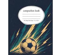 Soccer Composition Notebook College Ruled: Vintage Athletic Design for School, Practice, Notes & Everyday Writing: Retro Sports Theme for Students, Teens & Fans