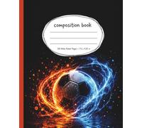 Soccer Composition Notebook Wide Ruled: Athletic Sports Journal for School, Practice, Writing & Everyday Use: Dynamic Theme for Students, Teens & Fans
