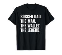 Soccer Dad Funny The Man The Wallet The Legend Camiseta