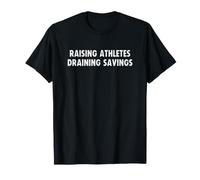 Soccer Dad Mom Raising Athletes Draining Savings Funny Camiseta