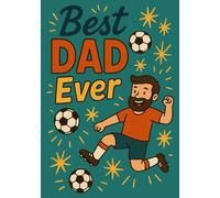 Soccer Dad | Sketchbook, format A5: 120 Blank Pages for Drawing and Writing | A Thoughtful Gift for Dad, Father’s Day or Birthday | Glossy Cover