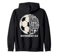 Soccer Faith Deuteronomio 31:6 Versículo de la Biblia Sudadera con Capucha