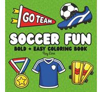 Soccer Fun: Coloring Book for Adults and Kids, Bold and Easy Cute Soccer Designs