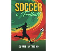 SOCCER IS FOOTBALL: RECOGNIZING THE GLOBAL INFLUENCE OF FOOTBALL ON THE AMERICAN SPORTS & ENTERTAINMENT CULTURE