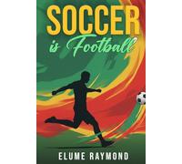SOCCER IS FOOTBALL: RECOGNIZING THE GLOBAL INFLUENCE OF FOOTBALL ON THE AMERICAN SPORTS & ENTERTAINMENT CULTURE