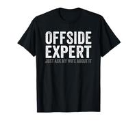 Soccer Joke Offside Expert Just Ask My Wife Funny Husband Camiseta