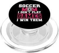 Soccer Mom I Don't Play Games I Win Them PopSockets PopGrip para MagSafe