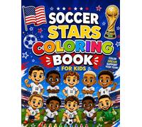 SOCCER STARS COLORING BOOK FOR KIDS: Fun and Creative Coloring Pages of Soccer Players for Children