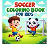 Soccer Stars in Action: Soccer Coloring Book for Kids: Wholesome Football Adventures to Color Featuring Happy Teams, Funny Referees, and More | Ages 3-14