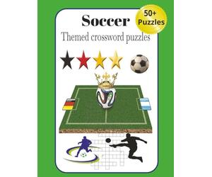 Soccer Themed Crossword Puzzles: Crossword puzzles with easy-to-read print about soccer, soccer players, outdoor sports and more | 8.5x11 Inches | 120 ... | Gift for Holidays, vacations or relaxation