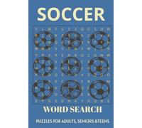 SOCCER WORD SEARCH: A Fun Soccer Puzzle Book for Adults,Seniors and Teens (Word Search For Adults)