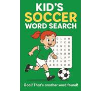 Soccer Word Search for Kids: Word Search Puzzles for Soccer Kids with Easy to Read Print | 6x9 inches, 100+ pages | Great Soccer Gift