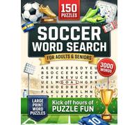Soccer Word Search: For the Fan Who Lives and Breathes the Beautiful Game - 150 Large-Print Soccer Puzzles, 3,000 Words