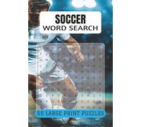 Soccer Word Search Puzzle Book: 55 Football Themed Brain Games for Fans, Players, and Coaches; Fun Sports Activity Book for Kids and Adults and Soccer Themed Gifts | 110 pages 9 x 6