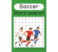 Soccer Word Search Puzzle Book: Fun and Challenging Word Search Puzzles for Soccer Lovers Kids And Adults, 6x9 inches, 110 pages, +50 puzzles...Holidays, Free Times
