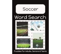 Soccer Word Search Puzzle Book: Fun, Easy to Read Print About Soccer | 6x9 Inches | 50+ Puzzles... Gift for Vacation, Holidays, Birthdays and Free Time