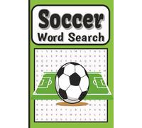 Soccer Word Search Puzzle Book: Soccer Themed Word Search Puzzle Activity Book about Team, Field, Soccer for Adults, Kids, Teens & Seniors , Large ... Gift, Travel (Sports Word Search Series)