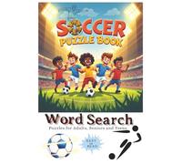 Soccer Word Search Puzzle Book: Soccer Word Searches With Easy to Read Print about Soccer (6x9 inches, 110 pages | 50+ Puzzles..... Fun Brain Games | Gift for Vacations, Holidays, and Free Times