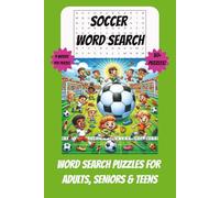 Soccer Word Search Puzzle Book: Word Searches with Easy to Read Print about Soccer, Football and Games | 6 x 9 inches, 110 pages, 50+ puzzles | Gift for Vacations, Holidays and Free Times