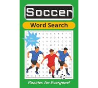 Soccer Word Search Puzzle Book: Word Searches with Easy to Read Print about Soccer, Football and Worldcup and more | 6x9 inches, 110 pages | 50+ puzzles ... Gift for Vacations, Holidays and Free Times