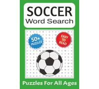 Soccer Word Search Puzzle Book: Word Searches with Easy to Read Print about Soccer, Football, Football Clubs and More | 6x9 Inches, 110 Pages | 50+ ... Gift for Vacations, Holidays and Free Times