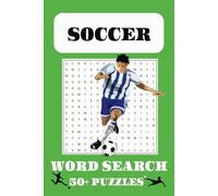 Soccer word search puzzle book: Word searches with easy to read print about soccer, football, soccerskills, and more / 6x9 inches, 110 pages / 50+ ... for vacations, holidays and free times.