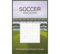 Soccer Word Search Puzzle Book: Word Searches with Easy to Read print about Soccer, Football, Sports and more! | Over 50 Puzzles across 110 Pages, ... Travel, Language Learning and Free Time